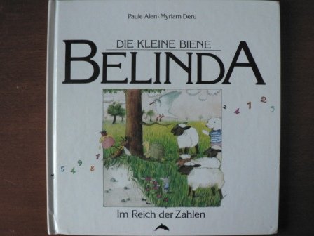 Beispielbild fr Die kleine Biene Belinda; Teil: Im Reich der Zahlen zum Verkauf von Buchhandlung Bcken