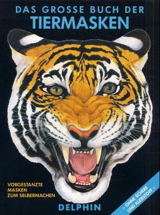 Stock image for Das groe Buch der Tiermasken for sale by medimops