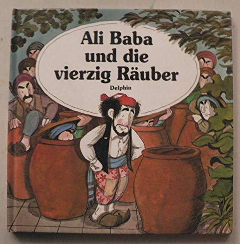 1001 Nacht - Ali Baba und die vierzig Räuber - José Eduard, u.a.