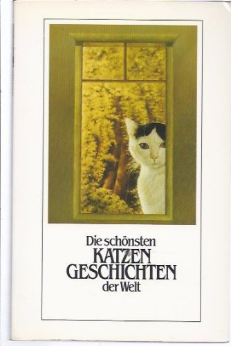 Imagen de archivo de Die schnsten Katzengeschichten der Welt. a la venta por Antiquariat Armebooks