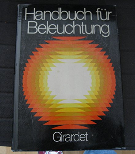 Handbuch für Beleuchtung - Robert Spieser (Mitwirkende), und andere