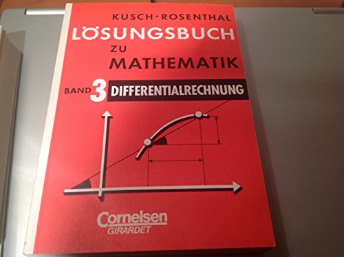 Beispielbild fr Lsungsbuch zu Mathematik Band 3: Differentialrechnung zum Verkauf von medimops