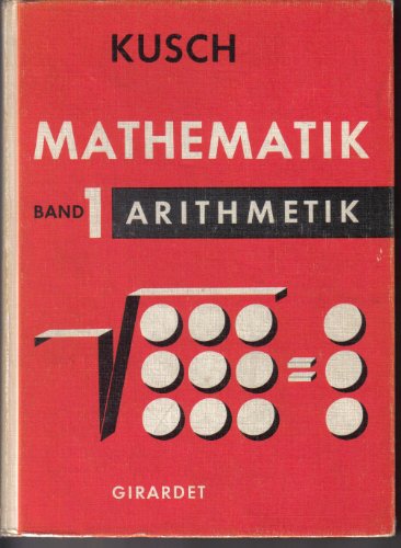 9783773627544: Mathematik, Band 1 Arithmetik - Lothar Kusch