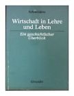 Wirtschaft in Lehre und Leben: E. geschichtl. UÌˆberblick (German Edition) (9783773636324) by SchmoÌˆlders, GuÌˆnter