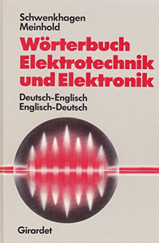 wörterbuch elekrotechnik und elektronik. deutsch-englisch. englisch-deutsch