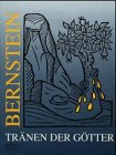 Bernstein - Tränen der Götter. Herausgegeben von Michael Ganzelewski und Rainer Slotta / Edition Glückauf. - Ganzelewski, Michael (Herausgeber)