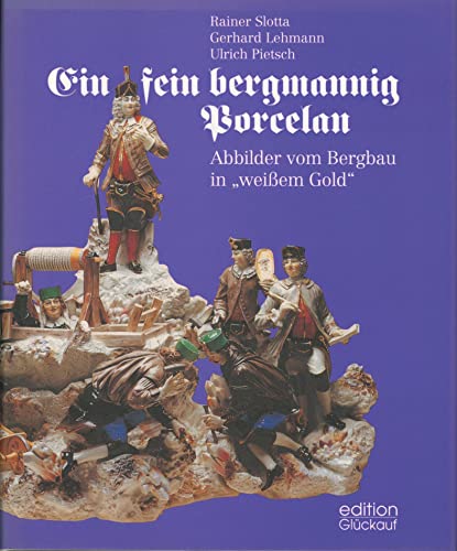 Ein fein bergmannig Porcelan Abbilder vom Bergbau in weißem Gold.