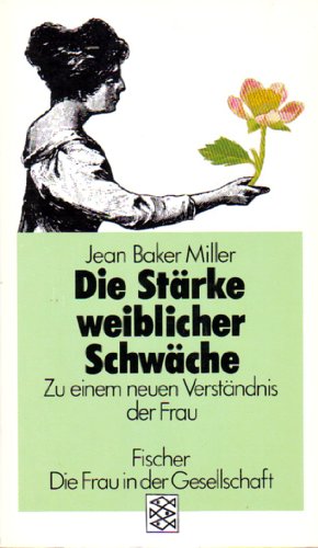 Stock image for Die Strke weiblicher Schwche. Zu einem neuen Verstndnis der Frau for sale by medimops
