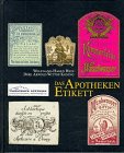 Das Apotheken-Etikett (Monographien zur pharmazeutischen Kulturgeschichte) (German Edition) (9783774104662) by Hein, Wolfgang Hagen