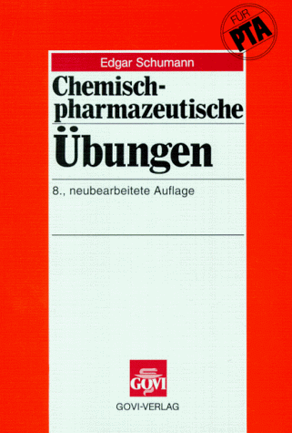 9783774106086: Chemisch-pharmazeutische bungen und die Untersuchung von Krperflssigkeiten (Livre en allemand)