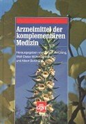 Arzneimittel der komplementÃ¤ren Medizin. (9783774107724) by Reichling, JÃ¼rgen; MÃ¼ller-Jahncke, Wolf-Dieter; Borchardt, Albert
