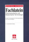 Stock image for Fachlatein: Pharmazeutische und Medizinische Terminologie. Ein Lehr- und Handbuch fr Pharmaziestudenten, PTA, PKA und Drogisten for sale by medimops