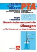 Beispielbild fr Chemisch-Pharmazeutische bungen und die Untersuchung von Krperflssigkeiten Lernen fr die Praxis PTA zum Verkauf von Buchpark