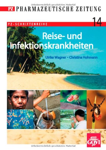 Reise- und Infektionskrankheiten - Ulrike Wagner