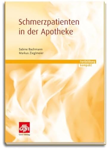 Stock image for Schmerzpatienten in der Apotheke: Fortbildung kompakt for sale by medimops