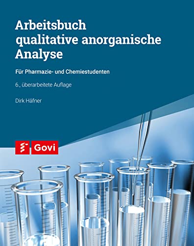 Beispielbild fr Arbeitsbuch qualitative anorganische Analyse: fr Pharmazie- und Chemiestudenten (Govi) zum Verkauf von medimops