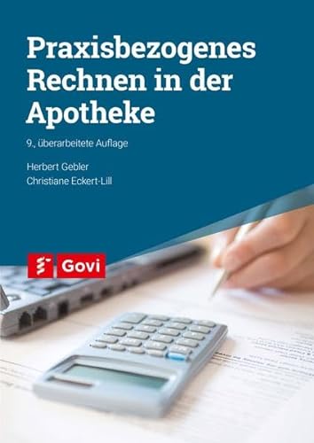 Stock image for Praxisbezogenes Rechnen in der Apotheke (Govi) for sale by medimops