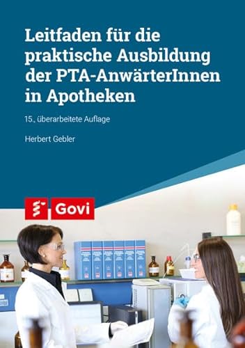 Stock image for Leitfaden fr die praktische Ausbildung von PTA-AnwrterInnen in Apotheken (Govi) for sale by medimops