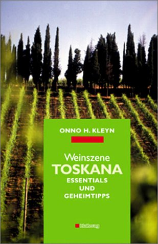 Weinszene Toskana (Klassische Weinregionen)