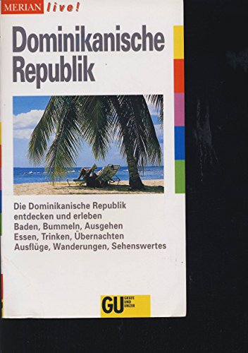 Imagen de archivo de Dominikanische Republik. Merian Live! GU-Reisefhrer. TB a la venta por Deichkieker Bcherkiste