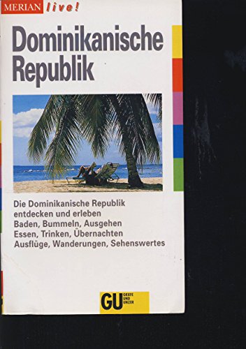 Stock image for Dominikanische Republik. Merian Live! GU-Reisefhrer. TB for sale by Deichkieker Bcherkiste