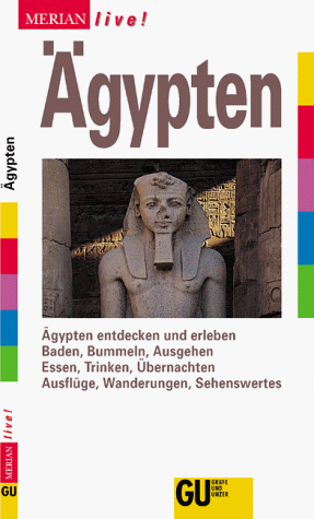 9783774202559: gypten. gypten entdecken und erleben. Baden, Bummeln, Ausgehen. Essen,Trinken, bernachten. Ausflge, Wanderungen, Sehenswertes