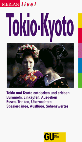 Beispielbild fr Tokio - Kyoto, MERIAN live zum Verkauf von medimops