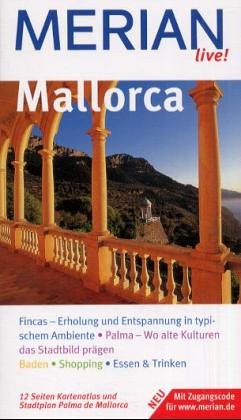 9783774204652: Mallorca. Mallorca entdecken und erleben. 10 MERIAN-Top-Ten, Sehenswertes, Orte und Strnde von A - Z. Sprachfhrer und Essdolmetscher. MERIAN-Tips