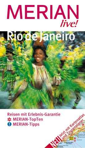 Beispielbild fr Rio der Janeiro. Reisen mit Erlebnis-Garantie. Merian-TopTen, Merian-Tipps. Jetzt mit Kartenatlas und Tourenplaner. - (=Merian live!). zum Verkauf von BOUQUINIST