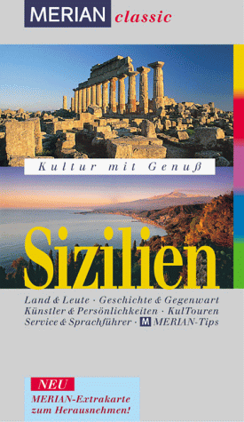 Stock image for Merian classic. Sizilien - Kultur mit Genuss. for sale by Online-Buchversand  Die Eule