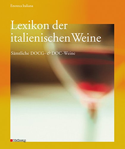 Beispielbild fr Lexikon der italienischen Weine: Smtliche DOCG- und DOC-Weine zum Verkauf von medimops