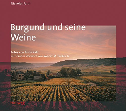 Beispielbild fr Burgund und seine Weine (Klassische Weinregionen) zum Verkauf von medimops