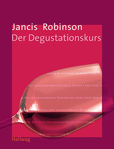 Der Degustationskurs (9783774208933) by Jancis Robinson