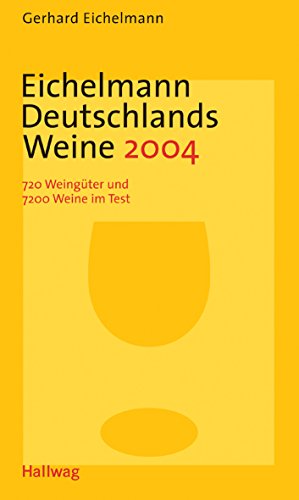 9783774208971: Eichelmann Deutschlands Weine 2004 . Einkaufsfhrer - Eichelmann, Gerhard
