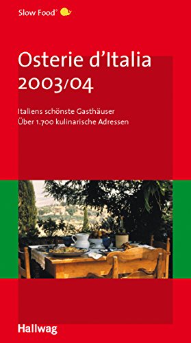 9783774209138: Osterie d' Italia 2003/04. Gastronomischer Reisefhrer.