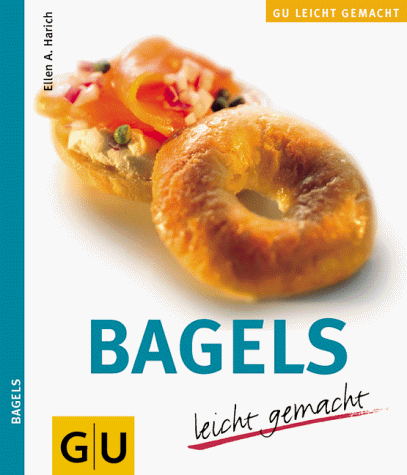 Beispielbild fr Bagels leicht gemacht. (GU leicht gemacht) zum Verkauf von medimops