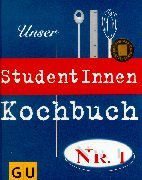 Imagen de archivo de Unser StudentInnen Kochbuch Nr. 1. a la venta por Bookmans