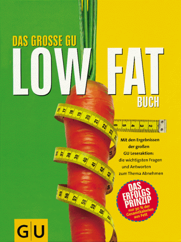 Beispielbild fr Das groe GU Low Fat Buch zum Verkauf von DER COMICWURM - Ralf Heinig