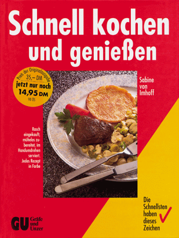 Stock image for Schnell kochen und genieen for sale by Versandantiquariat Felix Mcke