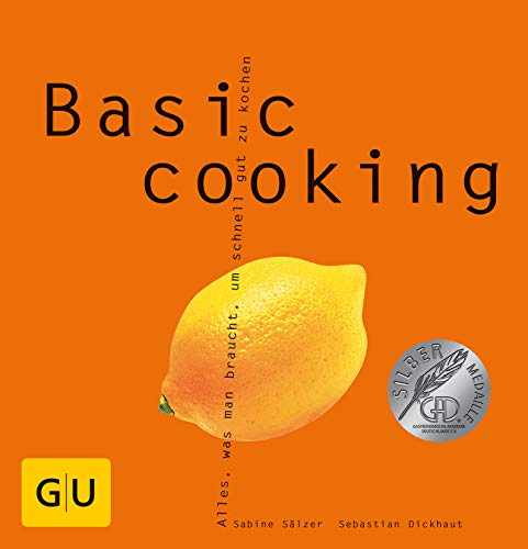 Imagen de archivo de Basic cooking. Alles, was man braucht, um schnell gut zu kochen. a la venta por Better World Books