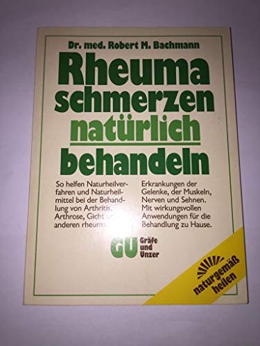 Beispielbild fr Rheumaschmerzen natrlich behandeln zum Verkauf von Leserstrahl  (Preise inkl. MwSt.)