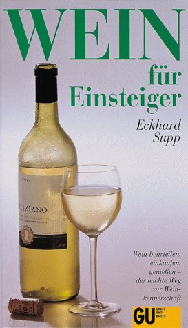 Stock image for Wein f�r Einsteiger for sale by Wonder Book