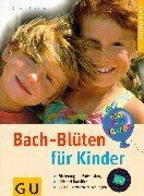 Stock image for Bach- Bl�ten f�r Kinder. for sale by Wonder Book