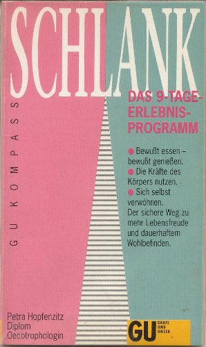 Beispielbild fr Schlank - Das 9-Tage-Erlebnis-Programm - zum Verkauf von Martin Preu / Akademische Buchhandlung Woetzel
