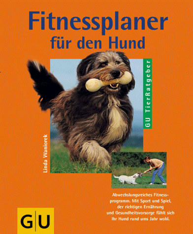 Stock image for Fitnessplaner fr den Hund (GU Tier-Ratgeber) for sale by medimops