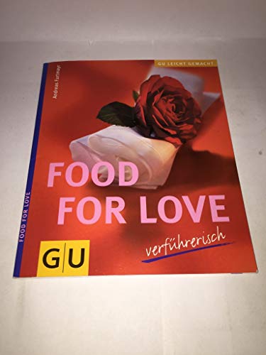 Beispielbild fr Food for Love. zum Verkauf von Antiquariat Christoph Wilde
