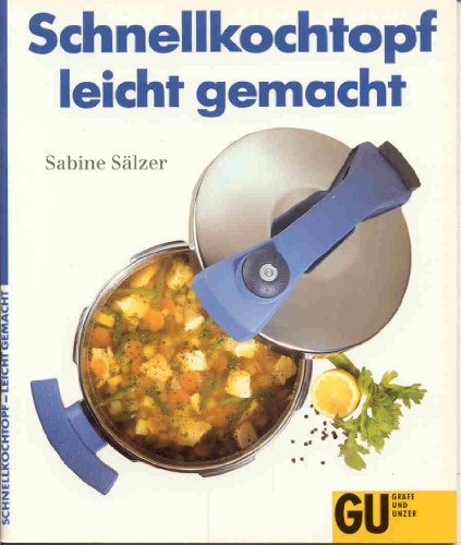 Stock image for Schnellkochtopf - leicht gemacht for sale by medimops