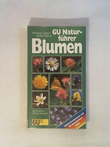 9783774215078: GU Naturfhrer Blumen. Beliebter GU Blumenfhrer im praktischen Einsteck-Format. Schnell bestimmen mit GU Kennfarben-Code