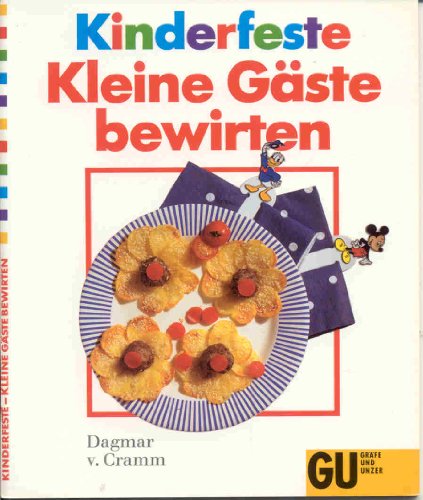 Kinderfeste Kleine Gaste bewirten (9783774215191) by Dagmar V. Cramm