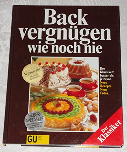 9783774215412: Backvergngen wie noch nie. Neuausgabe.